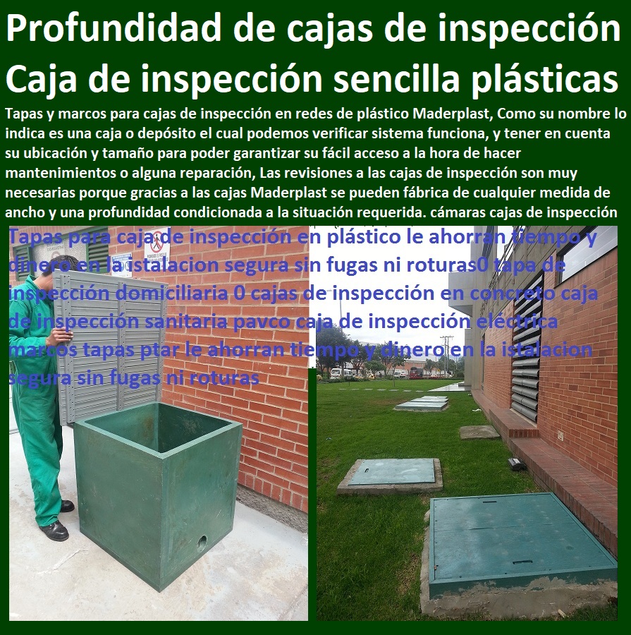 Industria fabricante de caja de inspección Tapa marco prefabricados redes subterráneas fabricante soluciones industriales, desarrollo de proyectos, proveedor nuevos materiales, suministro e instalación de estructuras especiales, fabricante de productos plásticos, 0 cajas de inspección en concreto 0 caja de inspección 30x30 0 marco y tapa para caja de inspección 0 Pozo Arqueta Box Ductos Desagüe Tablero 0 Industria fabricante de caja de inspección Tapa marco prefabricados redes subterráneas 0 cajas de inspección en concreto 0 caja de inspección 30x30 0 marco y tapa para caja de inspección 0 Pozo Arqueta Box Ductos Desagüe Tablero 0